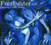 Freak Water - Dancing Under Water