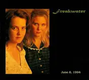 Freak Water - June 6, 1994