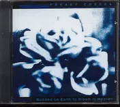 Freaky Chakra - Budded On Earth To Bloom In Heaven