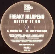 12inch Vinyl Single - Freaky Jalapeno - Gettin' It On