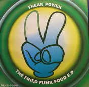 Freak Power - The Fried Funk Food EP