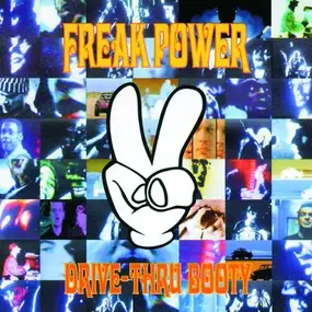 Freak Power - Drive Thru Booty/in Dub