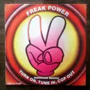 12inch Vinyl Single - Freak Power - Turn On, Tune In, Cop Out