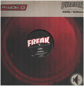 Freak Sensation - Kickflip / Birdhouse