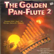 Fred Mann & The Eddy Starr Singers , Kurt Kümpel - The Golden Pan-Flute 2