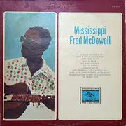 LP - Fred McDowell - Mississippi Fred McDowell