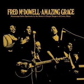 Fred McDowell - AMAZIN GRACE