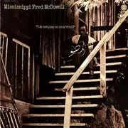 LP - Fred McDowell - I Do Not Play No Rock 'N' Roll