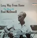 LP - Fred McDowell - Long Way From Home