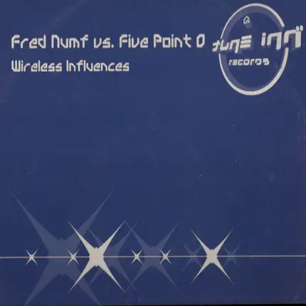 Fred Numf vs. Five Point O - Wireless Influences
