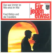 Fred Oldörp Und Die Travellers - Das War Immer So / Wie Einst Im Mai