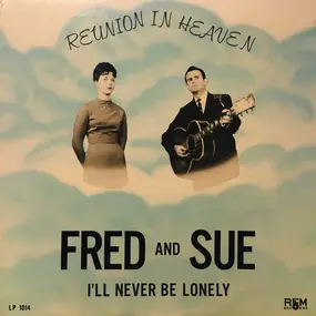 Fred And Sue - Reunion In Heaven