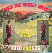 Fred And Sue with The Bluegrass Mountain Boys - Over The Sunset Hills