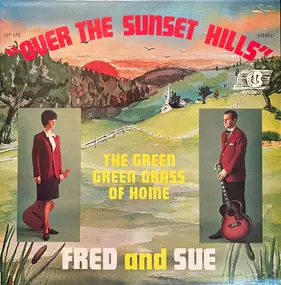 Fred And Sue with The Bluegrass Mountain Boys - Over The Sunset Hills