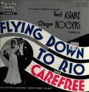 LP - Fred Astaire , Ginger Rogers - Flying Down To Rio And Carefree