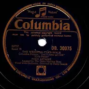 Fred Astaire - Since I Kissed My Baby Goodbye / The Wedding Cake-Walk