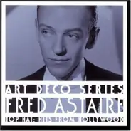 Fred Astaire - Top Hat: Hits From Hollywood