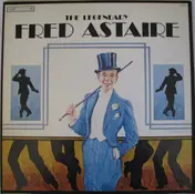 Fred Astaire - The Legendary Fred Astaire