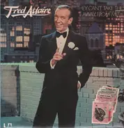 Fred Astaire - They Can't Take These Away From Me