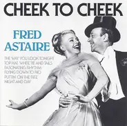Fred Astaire - Cheek To Cheek