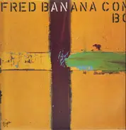 Fred Banana Combo - Fred Banana Combo