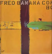 Fred Banana Combo - Fred Banana Combo