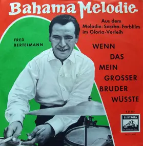 Fred Bertelmann - Bahama Melodie