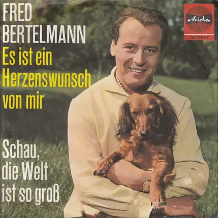 Fred Bertelmann - Es Ist Ein Herzenswunsch Von Mir