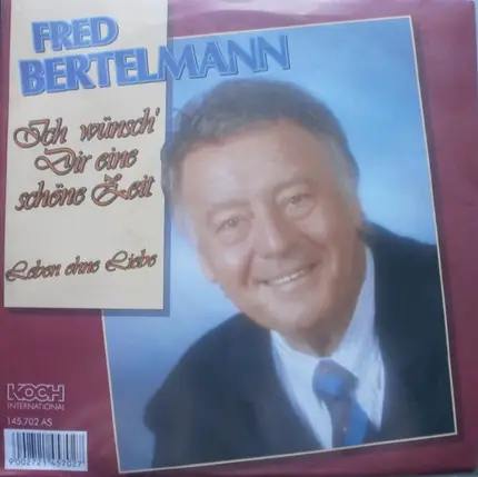 Fred Bertelmann - Ich Wünsch' Dir Eine Schöne Zeit