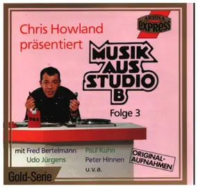 Fred Bertelmann - Chris Howland Präsentiert Musik Aus Studio B Folge 3