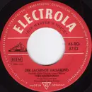 7inch Vinyl Single - Fred Bertelmann - Der Lachende Vagabund / Cantabamberra