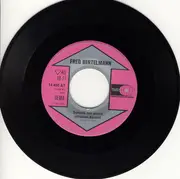 7inch Vinyl Single - Fred Bertelmann - Die Ganze Welt Schenk' Ich Dir