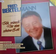 LP - Fred Bertelmann - Ich Wünsch' Dir Eine Schöne Zeit - Signed