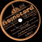 Fred Bird Rhythmicans - Trink mit mir auf Du und Du / Wenn Du mal in Hawai bist