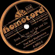 Fred Bird Rhythmicans - Trink mit mir auf Du und Du / Wenn Du mal in Hawai bist