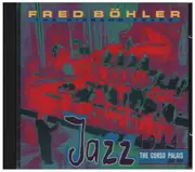 CD - Fred Böhler - The Bigband Years
