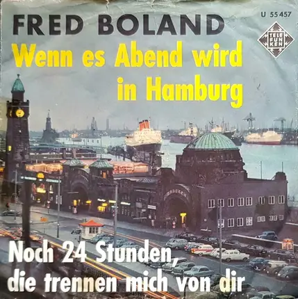 Fred Boland - Wenn Es Abend Wird In Hamburg