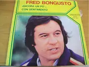 LP - Fred Bongusto - Ancora Un Po' ... Con Sentimento