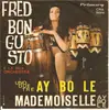 7inch Vinyl Single - Fred Bongusto E La Sua Orchestra - Uno Due Tre Ay-Bo