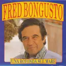 CD - Fred Bongusto - Una Rotonda Sul Mare