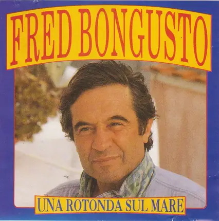 Fred Bongusto - Una Rotonda Sul Mare