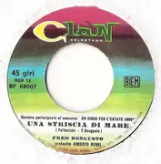 7inch Vinyl Single - Fred Bongusto - Una Striscia Di Mare / Ciao Nemica