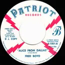 7inch Vinyl Single - Fred Boyd - Alice From Dallas