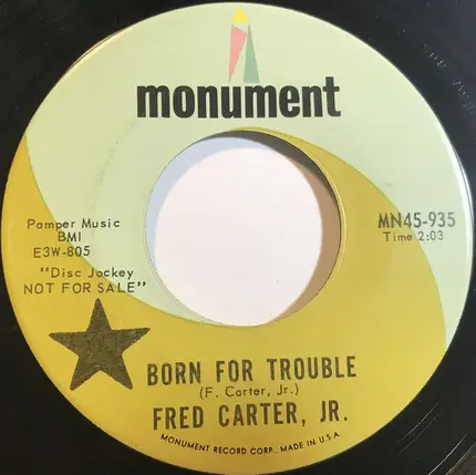 Fred Carter, Jr. - Born For Trouble / The Bend Of The Ouachita