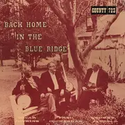 LP - Fred Cockerham , Tommy Jarrell & Oscar Jenkins - Back Home In The Blue Ridge