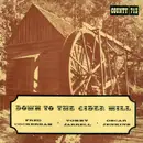 LP - Fred Cockerham , Tommy Jarrell & Oscar Jenkins - Down To The Cider Mill