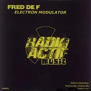12inch Vinyl Single - Fred De F, Fred De F. - Electron Modulator