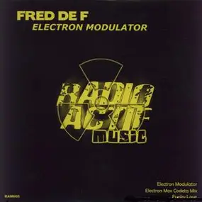 Fred De F, Fred De F. - Electron Modulator