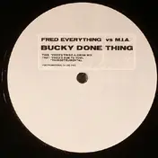Fred Everything - Bucky Done Thing