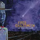 CD - Fred Eaglesmith - 50 Odd Dollars